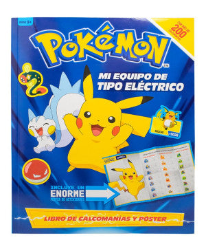 Pokémon mi equipo de tipo Eléctrico. Libro de calcomanías y póster