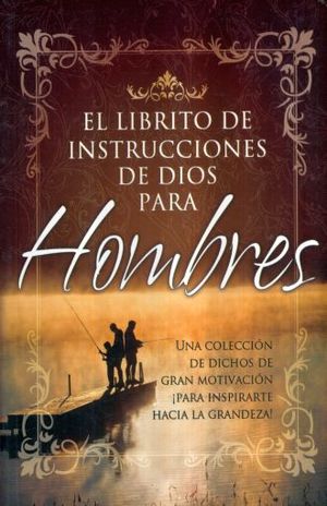 LIBRITO DE INSTRUCCIONES DE DIOS PARA HOMBRES, EL