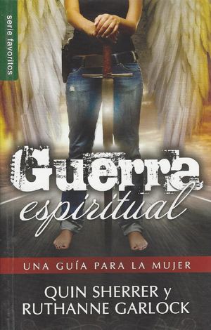 Guerra espiritual una guía para la mujer
