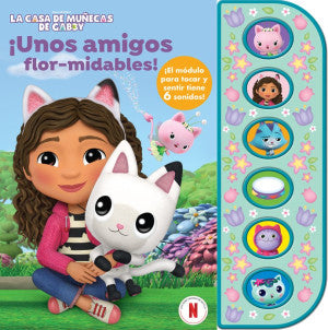 La casa de muñecas de Gaby. ¡Unos amigos flor-midables! / Pd.