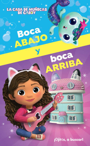 La casa de muñecas de Gaby. Boca Abajo y Boca Arriba / Pd.