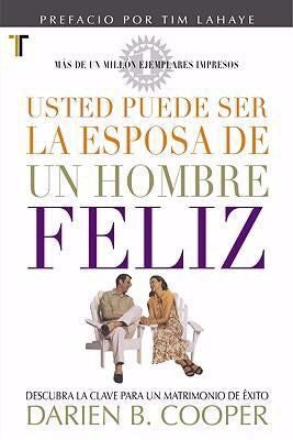 Usted puede ser la esposa de un hombre feliz (Edición de bolsillo)