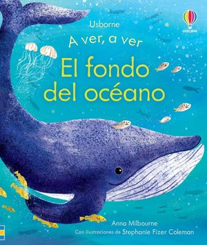 A ver, a ver. El fondo del océano / Pd.
