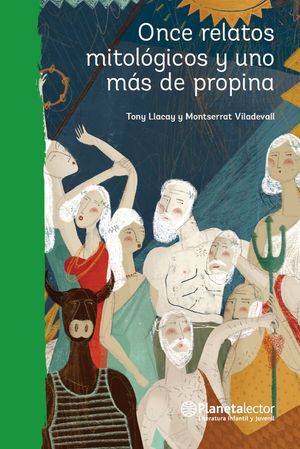 Once relatos mitológicos y uno más de propina