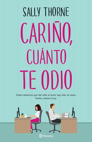Cariño, cuánto te odio