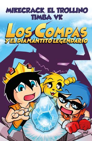 Los Compas y el diamantito legendario / Los Compas / vol. 1