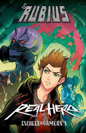 Real Hero. Escuela de Gamers 3