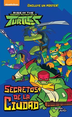 El ascenso de las Tortugas Ninja. Secretos de la c