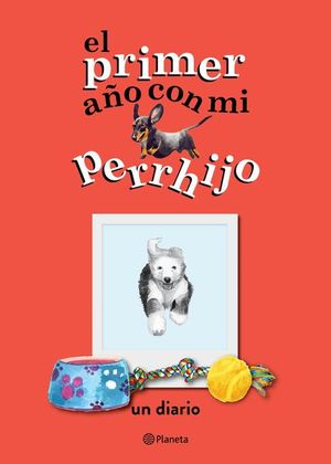 El primer año con mi perrhijo