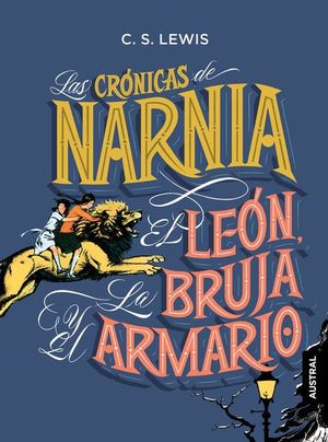 Las crónicas de Narnia. El león, la bruja y el arm