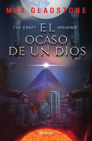The Craft Sequence. El ocaso de un Dios