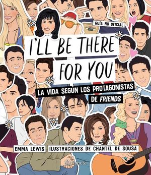 I'll be there for you