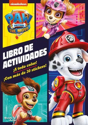 PAW Patrol. La película. Libro de Actividades
