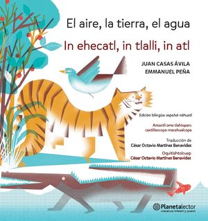 El aire, la tierra, el agua (edición bilingüe)