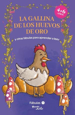 Fábulas 1. La gallina de los huevos de oro y otras