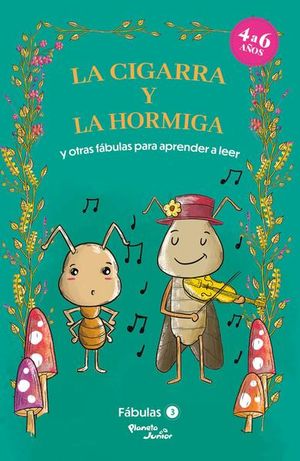 Fábulas 3. La cigarra y la hormiga y otras fábulas para aprender a leer