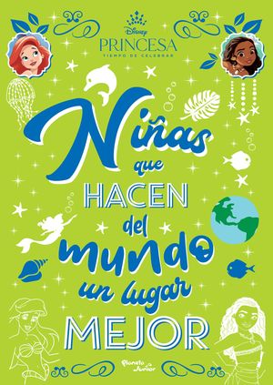 Disney Princesas. Niñas que hacen del mundo un lug