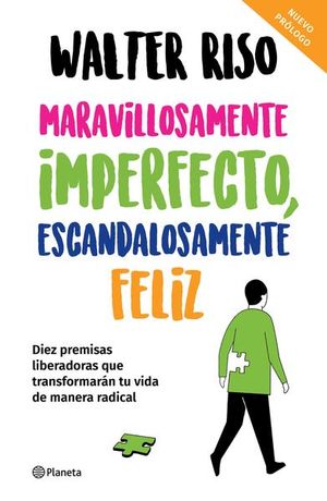 Maravillosamente imperfecto, escandalosamente feli