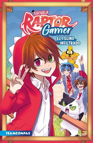 El felino infiltrado / Escuela Raptorgamer