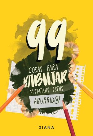 99 cosas para dibujar mientras estás aburrido
