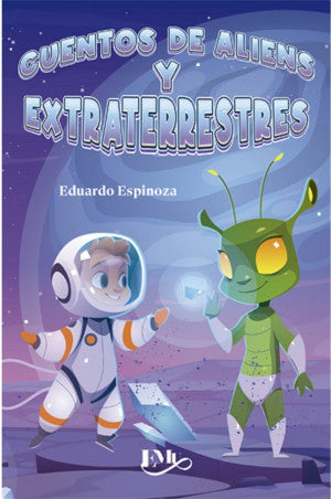 CUENTOS DE ALIENS Y EXTRATERRESTRES