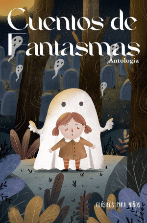 CUENTOS DE FANTASMAS PARA NIÑOS. ILUSTRADO