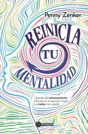 Reinicia tu mentalidad