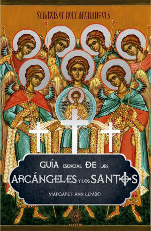 Guía esencial de los arcángeles y los santos