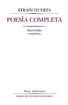 Poesía completa / Efraín Huerta
