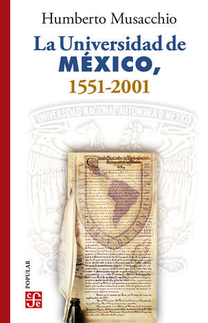 La Universidad De México, 1551-2001