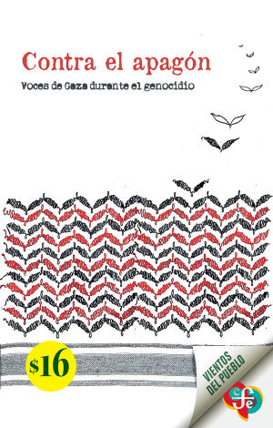 Contra el apagón. Voces de Gaza durante el genocidio