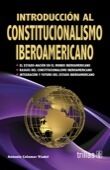 INTRODUCCION AL CONSTITUCIONALISMO IBEROAMERICANO | COLOMER VIADEL, ANTONIO | Trillas