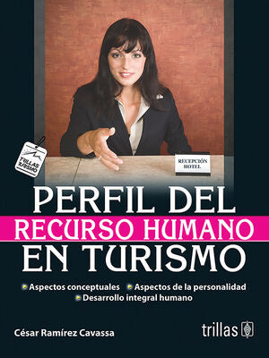 PERFIL DEL RECURSO HUMANO EN TURISMO | RAMIREZ CAVASSA, CESAR | Trillas