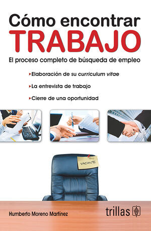 COMO ENCONTRAR TRABAJO | MORENO MARTINEZ, HUMBERTO | Trillas