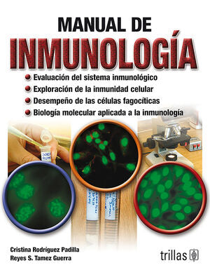MANUAL DE INMUNOLOGIA | RODRIGUEZ PADILLA, CRISTINA; TAMEZ GUERRA, REYES S. | Trillas