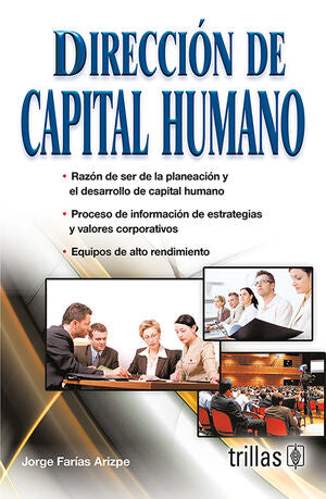 DIRECCION DE CAPITAL HUMANO | FARIAS ARIZPE, JORGE | Trillas