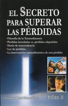 El secreto para superar las perdidas / 2 ed.
