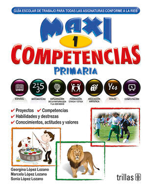 MAXICOMPETENCIAS 1, PRIMARIA | LOPEZ LOZANO, GEORGINA; LOPEZ LOZANO, MARCELA; LOPEZ LOZANO, SONIA | Trillas