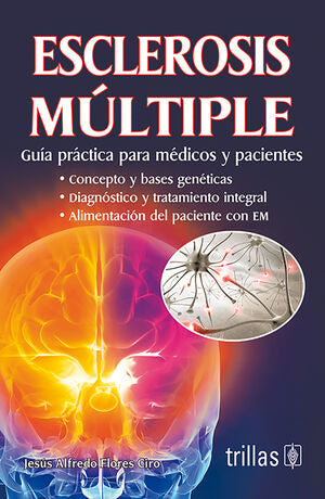 Esclerosis múltiple | FLORES CIRO, JESUS ALFREDO | Trillas