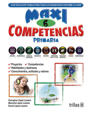 MAXICOMPETENCIAS 6, PRIMARIA | LOPEZ LOZANO, GEORGINA; LOPEZ LOZANO, MARCELA; LOPEZ LOZANO, SONIA | Trillas