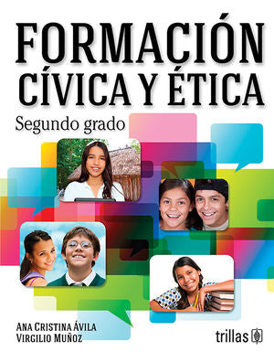 FORMACION CIVICA Y ETICA 2 | AVILA, ANA CRISTINA; MUÑOZ, VIRGILIO | Trillas