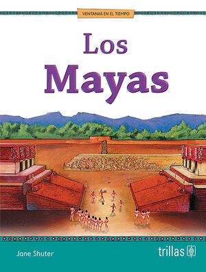 LOS MAYAS | SHUTER, JANE | Trillas