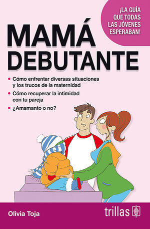 MAMA DEBUTANTE | TOJA, OLIVIA | Trillas