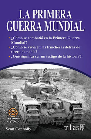 LA PRIMERA GUERRA MUNDIAL | CONNOLLY, SEAN | Trillas
