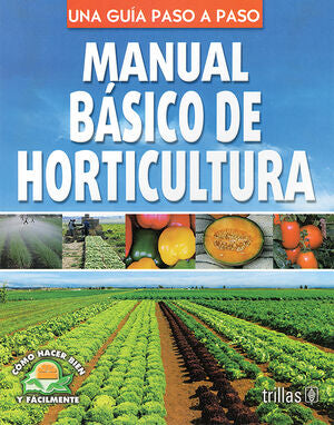 Manual básico de horticultura | LESUR GONZALEZ, LORENZA SHANTI | Trillas