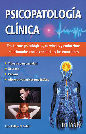 PSICOPATOLOGIA CLINICA | EL SAHILI GONZALEZ, LUIS FELIPE ALI | Trillas