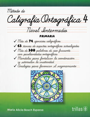 METODO DE CALIGRAFIA ORTOGRAFICA 4 | BOSCH ESPARZA, MARIA ALICIA | Trillas