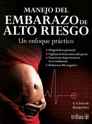 MANEJO DEL EMBARAZO DE ALTO RIESGO | TRIVEDI, S.S.; PURI, MANJU | Trillas