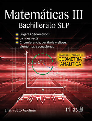 MATEMATICAS 3. BACHILLERATO SEP | SOTO APOLINAR, EFRAIN | Trillas