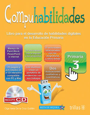 COMPUHABILIDADES, PRIMARIA 3 | CRUZ GUILLEN, OLGA ISELA DE LA | Trillas